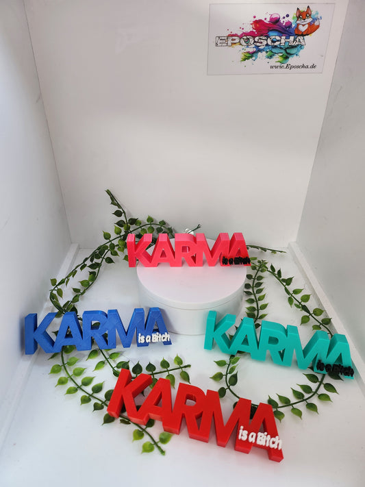 Karma is a bitch Aufsteller